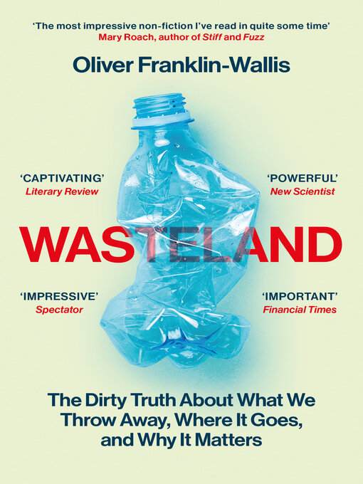 Title details for Wasteland by Oliver Franklin-Wallis - Wait list